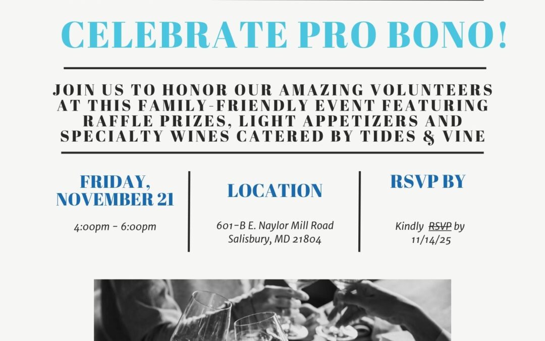 Shore Legal Access Volunteer Appreciation Open House – Salisbury Office